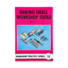 BOOK 14 - MAKING SMALL WORKSHOP TOOLS