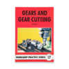 BOOK 17 - GEARS AND GEAR CUTTING
