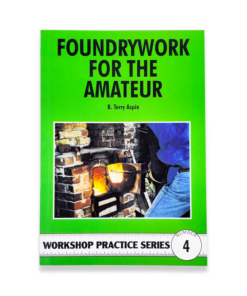 BOOK 4 - FOUNDRYWORK FOR THE AMATEUR