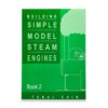 Building Simple Model Steam Engines (book2)