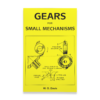 GEARS FOR SMALL MECHANISMS BY W.O.DAVIES/THEORY & PRACTICE OF DESIGN BOOK