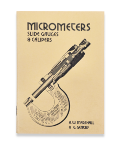 MICROMETERS SLIDE GAUGES & CALIPERS A W MARSHALL ENGINEERING LATHE BOOK