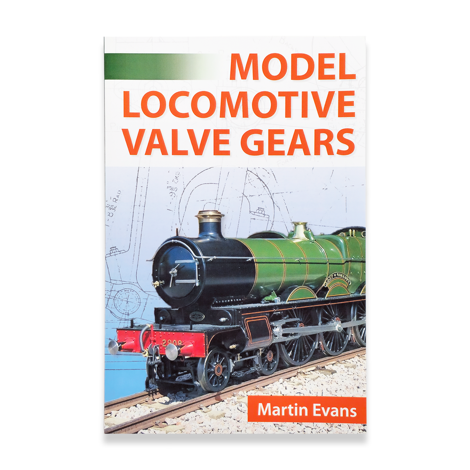 MODEL LOCOMOTIVE VALVE GEARS BY MARTIN EVANS/TRAIN MODEL MAKING