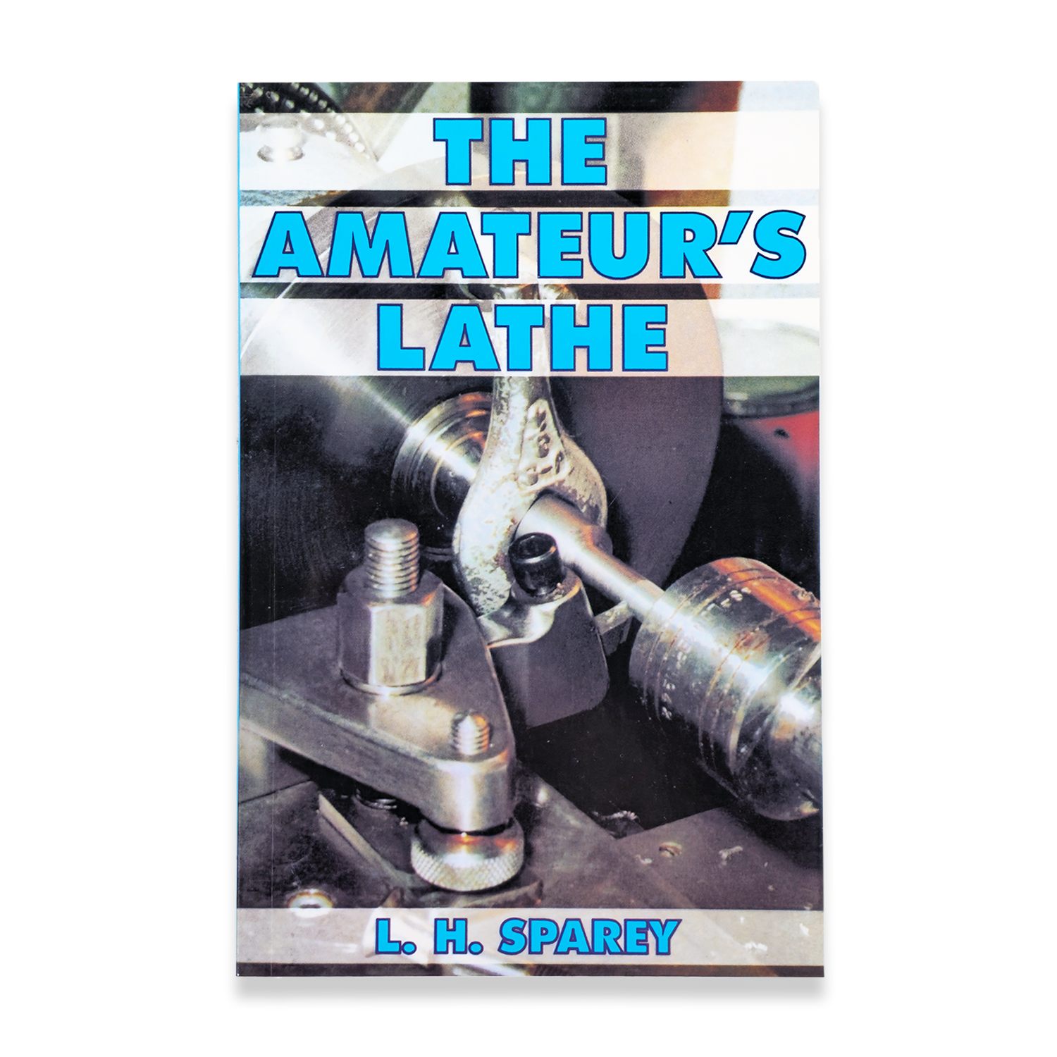 THE AMATEUR'S LATHE
